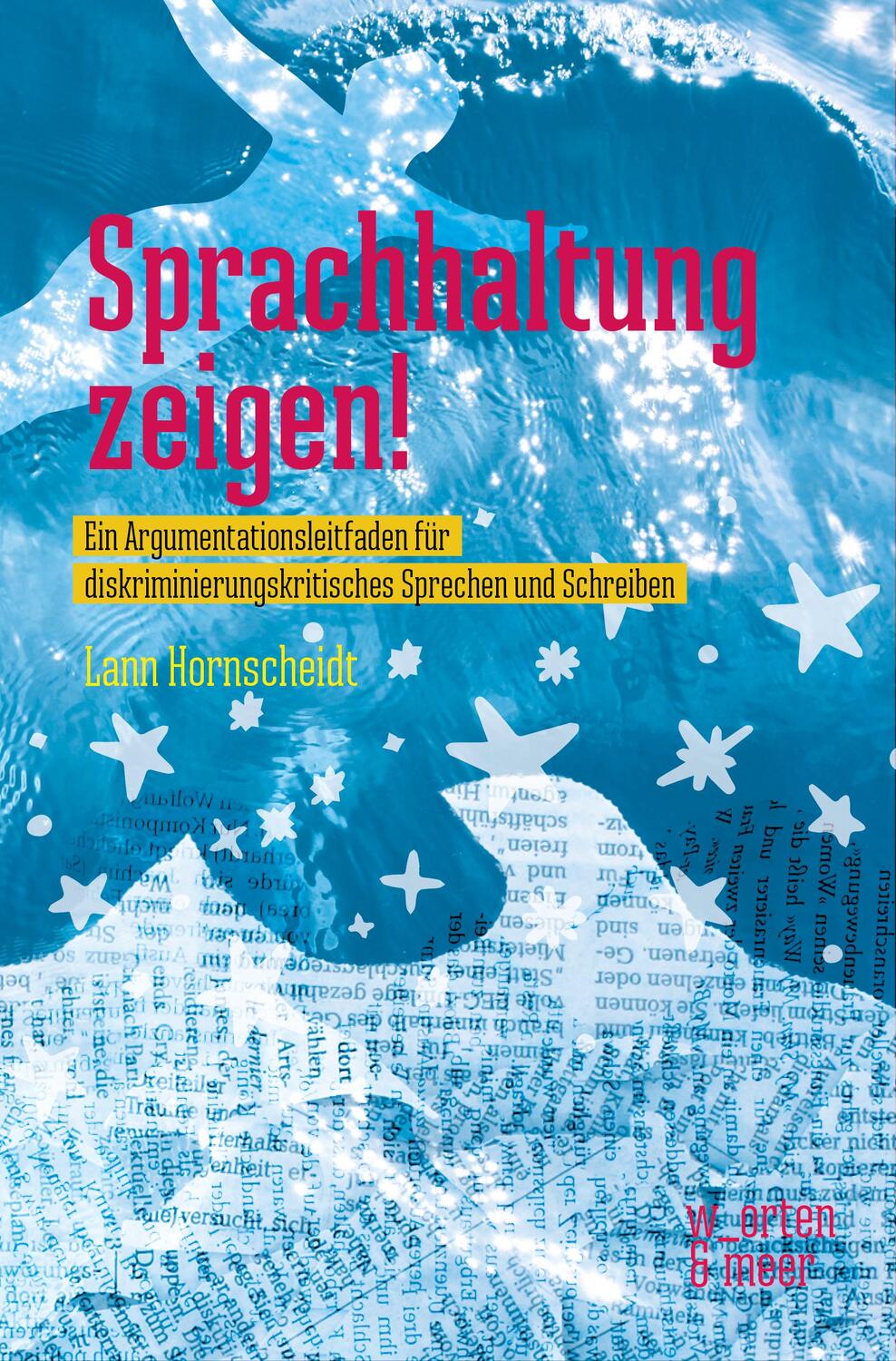 Cover: 9783945644294 | Sprachhaltung zeigen! | Lann Hornscheidt | Taschenbuch | Deutsch