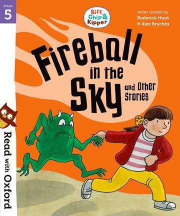 Cover: 9780192764324 | Read with Oxford: Stage 5: Biff, Chip and Kipper: Fireball in the...
