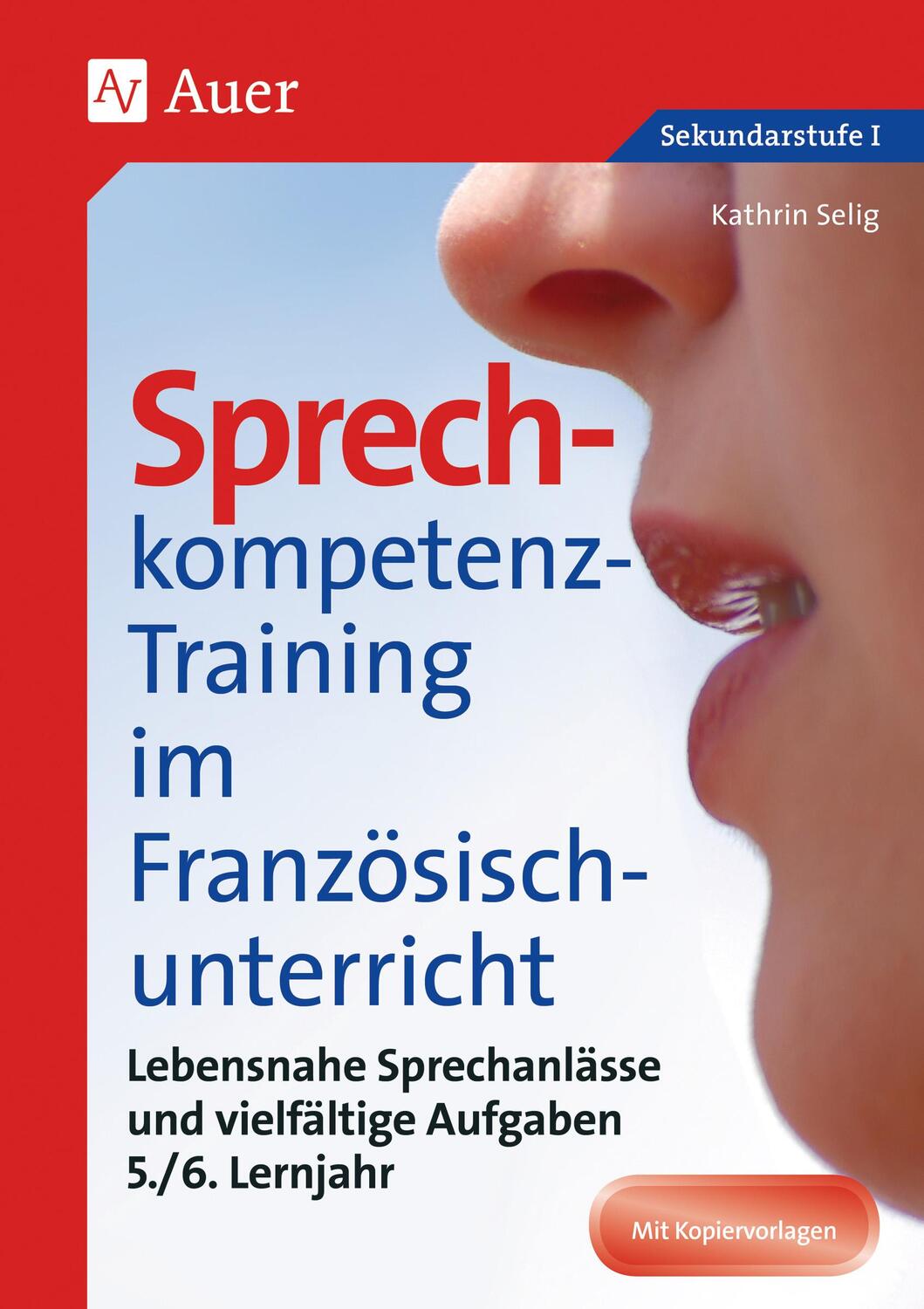 Cover: 9783403080831 | Sprechkompetenz-Training Französisch Lernjahr 5/6 | Kathrin Selig