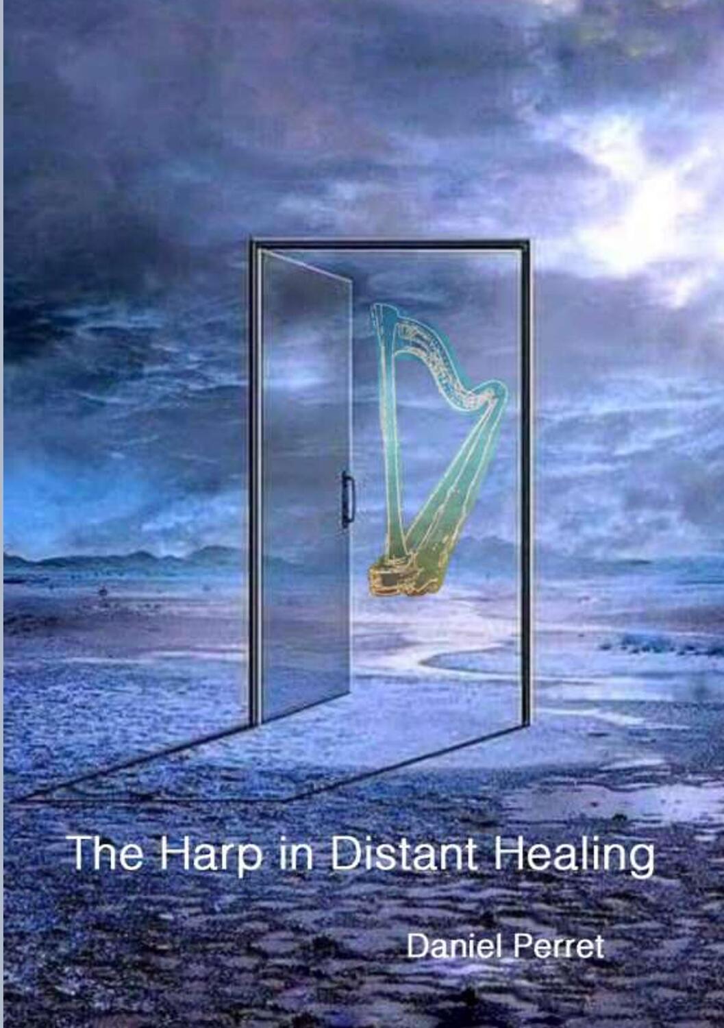 Cover: 9782322208623 | The Harp in Distant Healing | Daniel Perret | Taschenbuch | Paperback