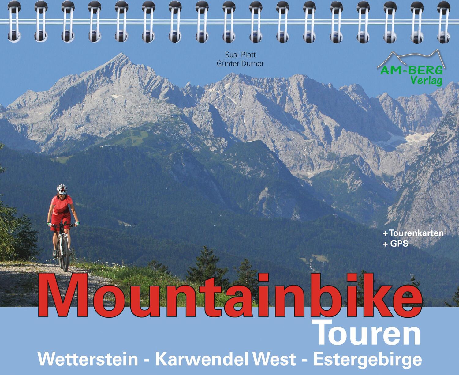 Mountainbike Touren Wetterstein - Karwendel West - Estergebirge - Plott, Susi