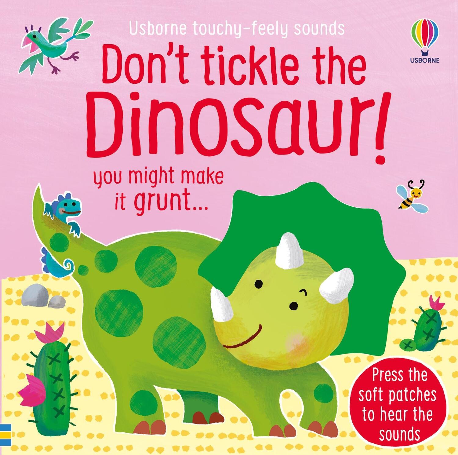 Cover: 9781474976763 | Don't Tickle the Dinosaur! | Sam Taplin | Touchy-feely sound books