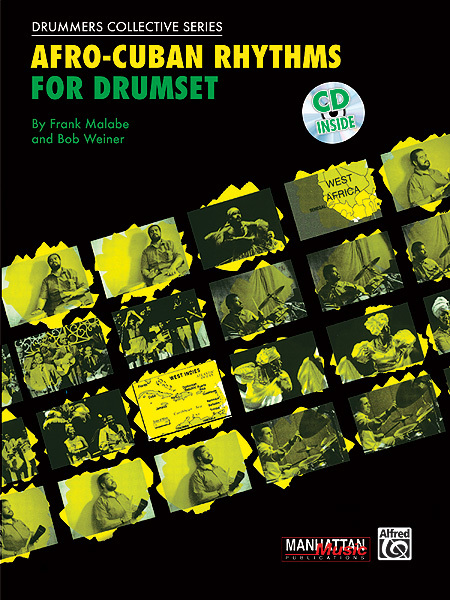 Cover: 9780897245746 | Afro Cuban Rhythms Drums | Bob Weiner_Frank Malabe | Buch + CD