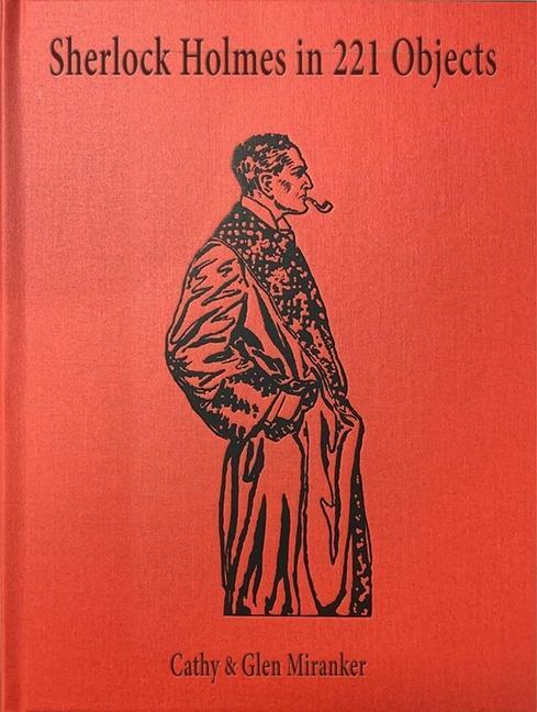 Cover: 9781605830971 | Sherlock Holmes in 221 Objects - From the Collection of Glen S....