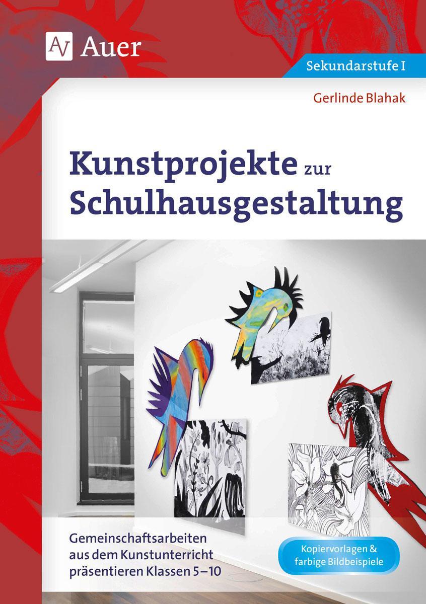 Cover: 9783403077886 | Kunstprojekte zur Schulhausgestaltung | Gerlinde Blahak | Broschüre