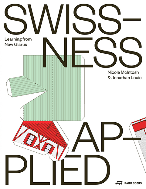 Cover: 9783038602446 | Swissness Applied | Learning from New Glarus | Nicole McIntosh (u. a.)