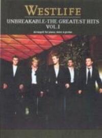 Cover: 9780711997905 | Westlife: Unbreakable Vol. 1 The Greatest Hits | Wise Publications