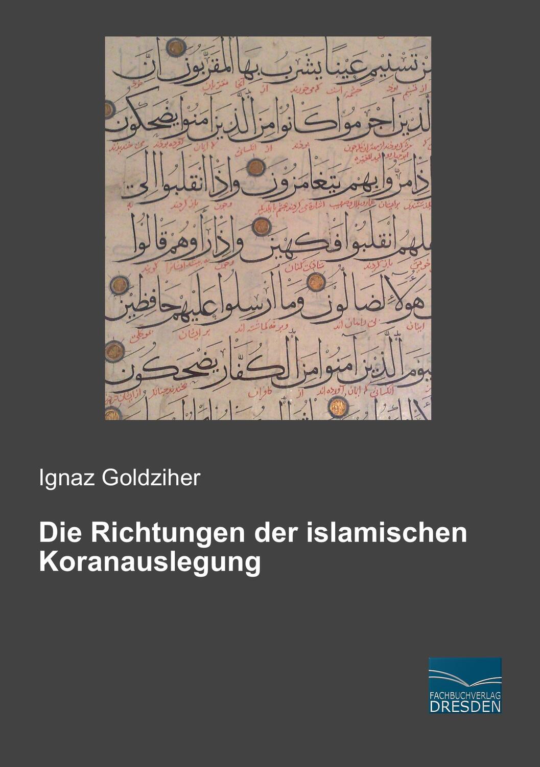 Cover: 9783956926365 | Die Richtungen der islamischen Koranauslegung | Ignaz Goldziher | Buch
