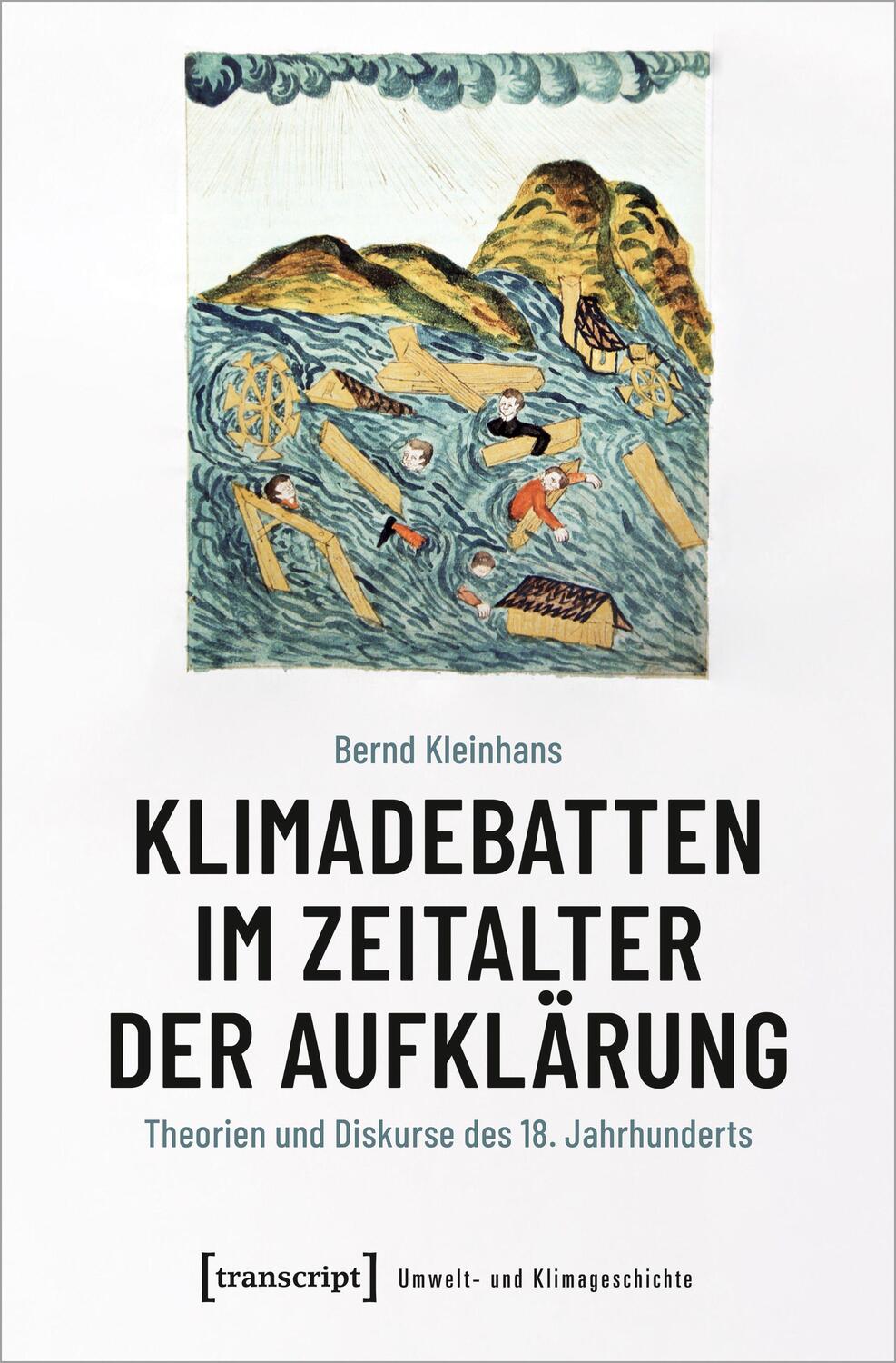 Cover: 9783837667059 | Klimadebatten im Zeitalter der Aufklärung | Bernd Kleinhans | Buch