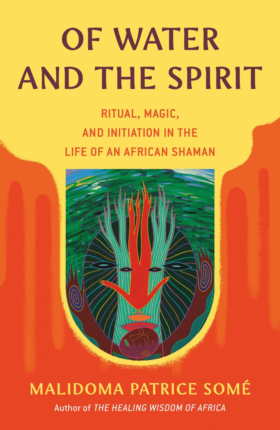 Cover: 9780140194968 | Of Water and the Spirit | Malidoma Patrice Some | Taschenbuch | 320 S.