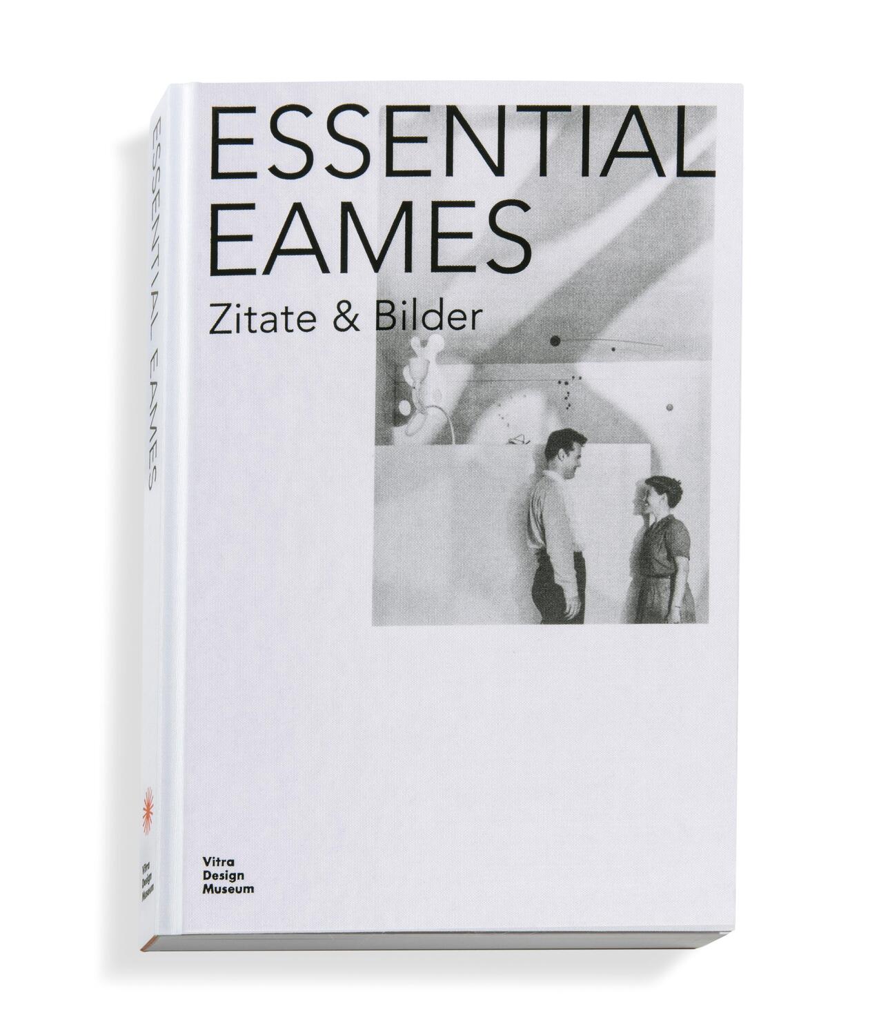 Cover: 9783945852163 | Essential Eames | Zitate &amp; Bilder | Eames Demetrios (u. a.) | Buch