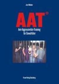 Cover: 9783936999426 | AAT- Anti-Aggressivitäts-Training für Gewalttäter | Jens Weidner