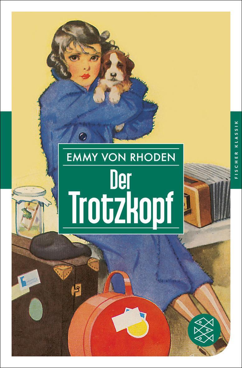 Cover: 9783596904914 | Der Trotzkopf | Eine Pensionsgeschichte für erwachsene Mädchen | Buch