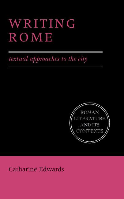 Cover: 9780521559522 | Writing Rome | Textual Approaches to the City | Catharine Edwards