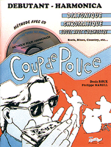 Cover: 9790707006078 | Coup De Pouce Debutant Harmonica | Denis Roux | Buch + Online-Audio