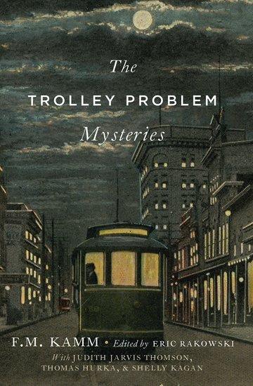 Cover: 9780190949112 | The Trolley Problem Mysteries | F M Kamm | Taschenbuch | Englisch