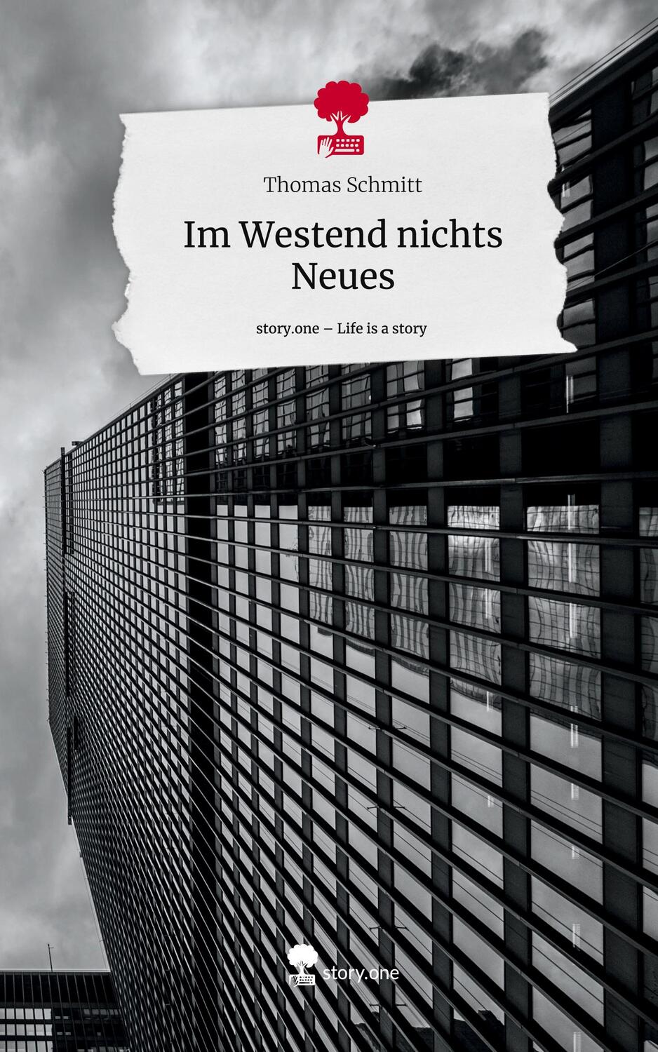 Cover: 9783710833021 | Im Westend nichts Neues. Life is a Story - story.one | Thomas Schmitt