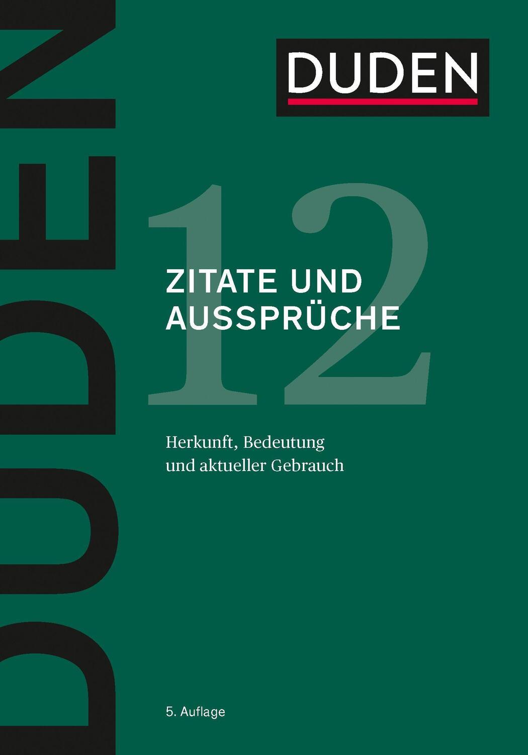 Cover: 9783411041251 | Duden - Zitate und Aussprüche | Dudenredaktion | Buch | Deutsch | 2019