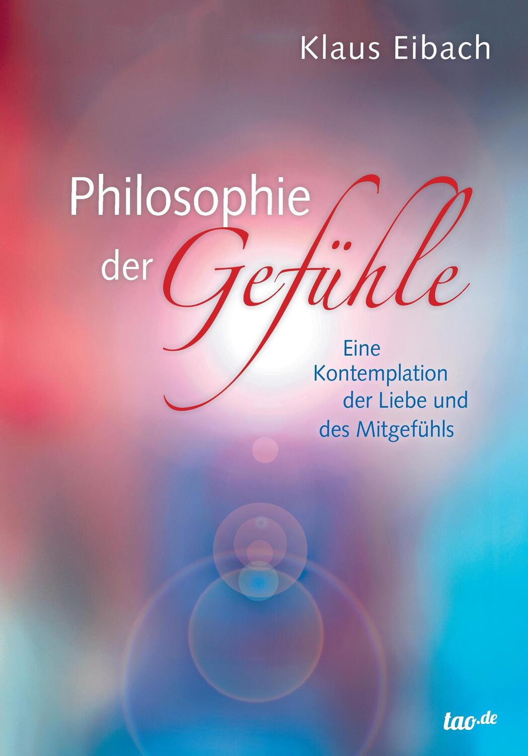 Cover: 9783960511052 | Philosophie der Gefühle | Klaus Eibach | Buch | 340 S. | Deutsch