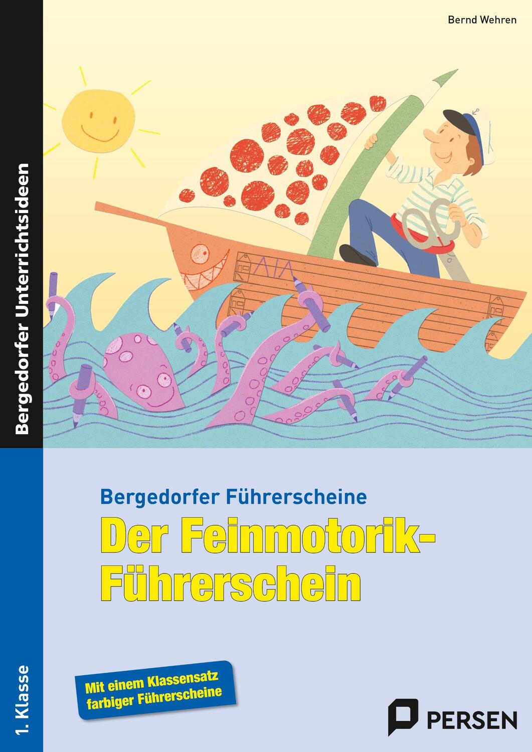 Cover: 9783403234395 | Der Feinmotorik-Führerschein | 1. Klasse | Bernd Wehren | Broschüre