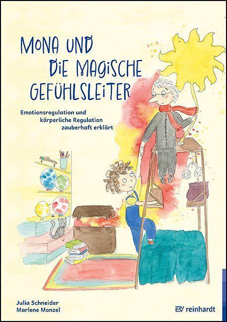 Cover: 9783497031818 | Mona und die magische Gefühlsleiter | Julia Schneider | Buch | Deutsch