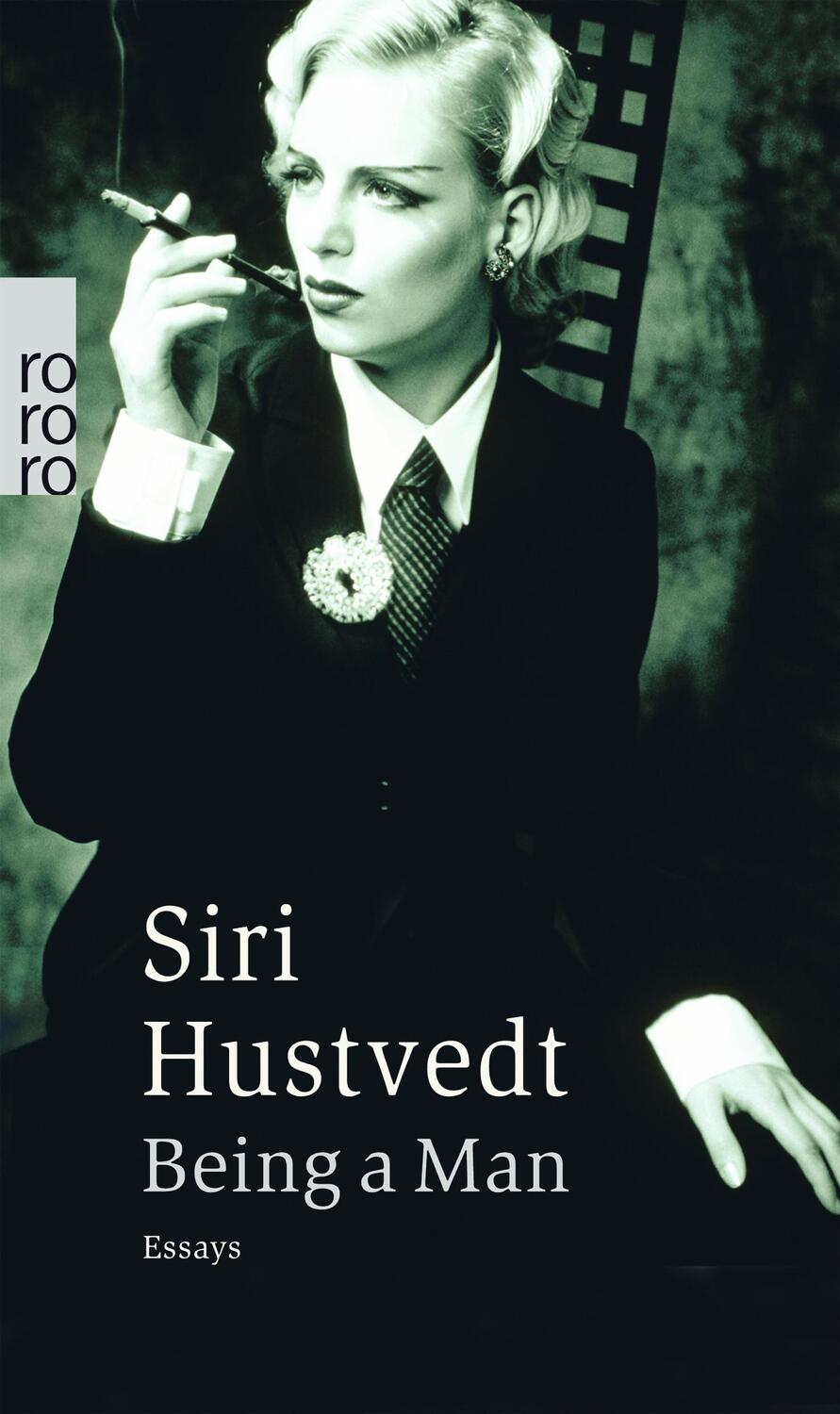 Cover: 9783499243912 | Being a Man | Essays | Siri Hustvedt | Taschenbuch | Deutsch | 2006