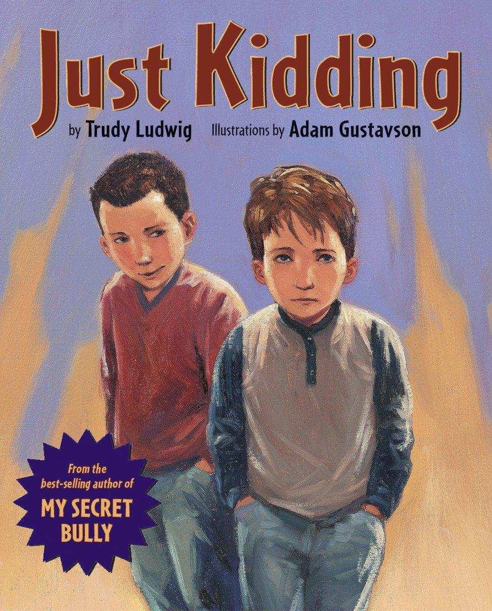 Cover: 9781582461632 | Just Kidding | Trudy Ludwig | Buch | Einband - fest (Hardcover) | 2006