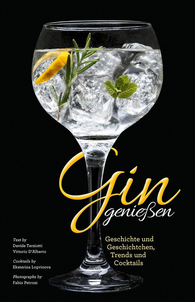 Cover: 9788863123760 | Gin genießen | Geschichte und Geschichtchen, Trends und Cocktails