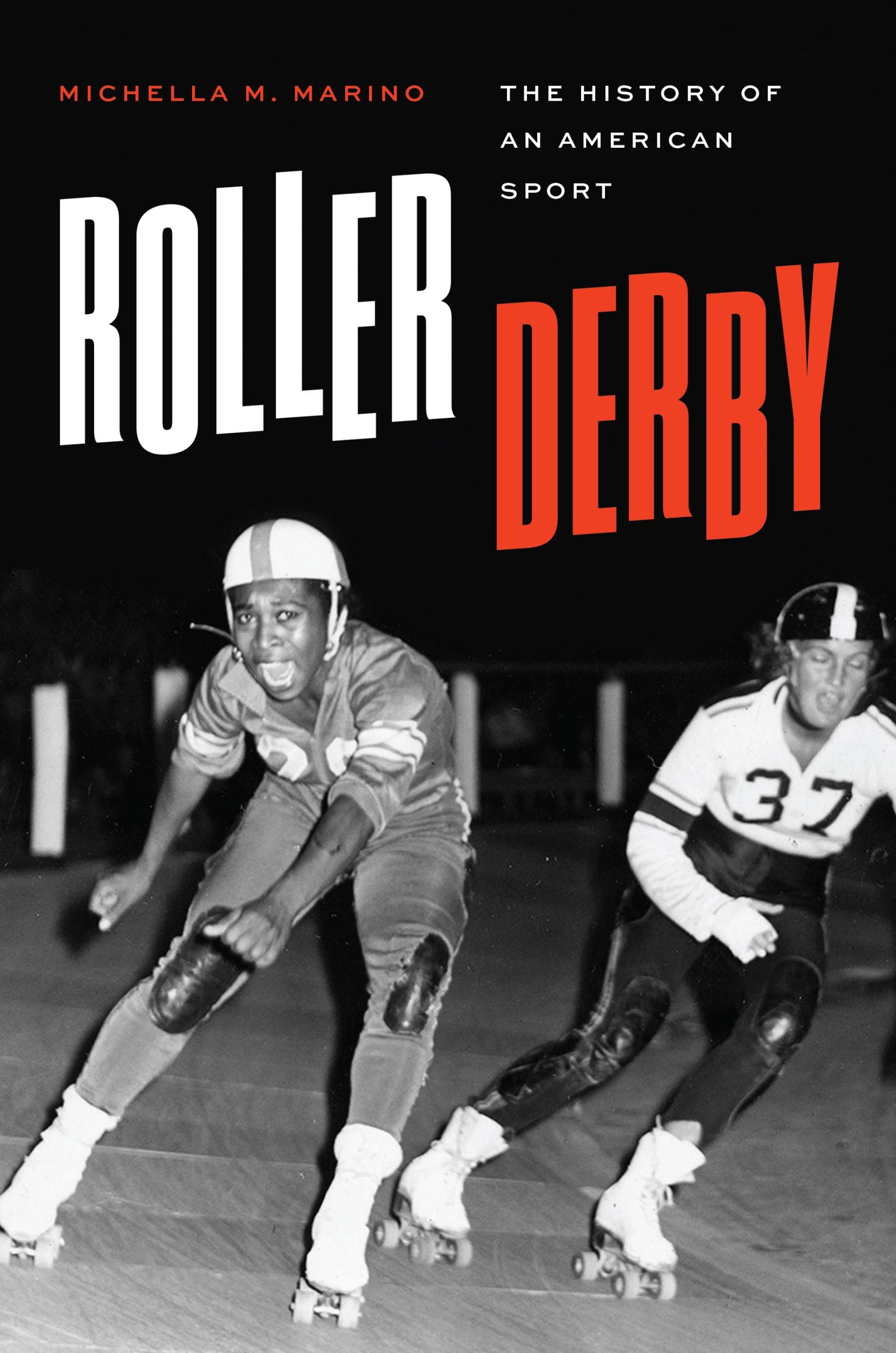 Cover: 9781477323823 | Roller Derby | The History of an American Sport | Michella M. Marino