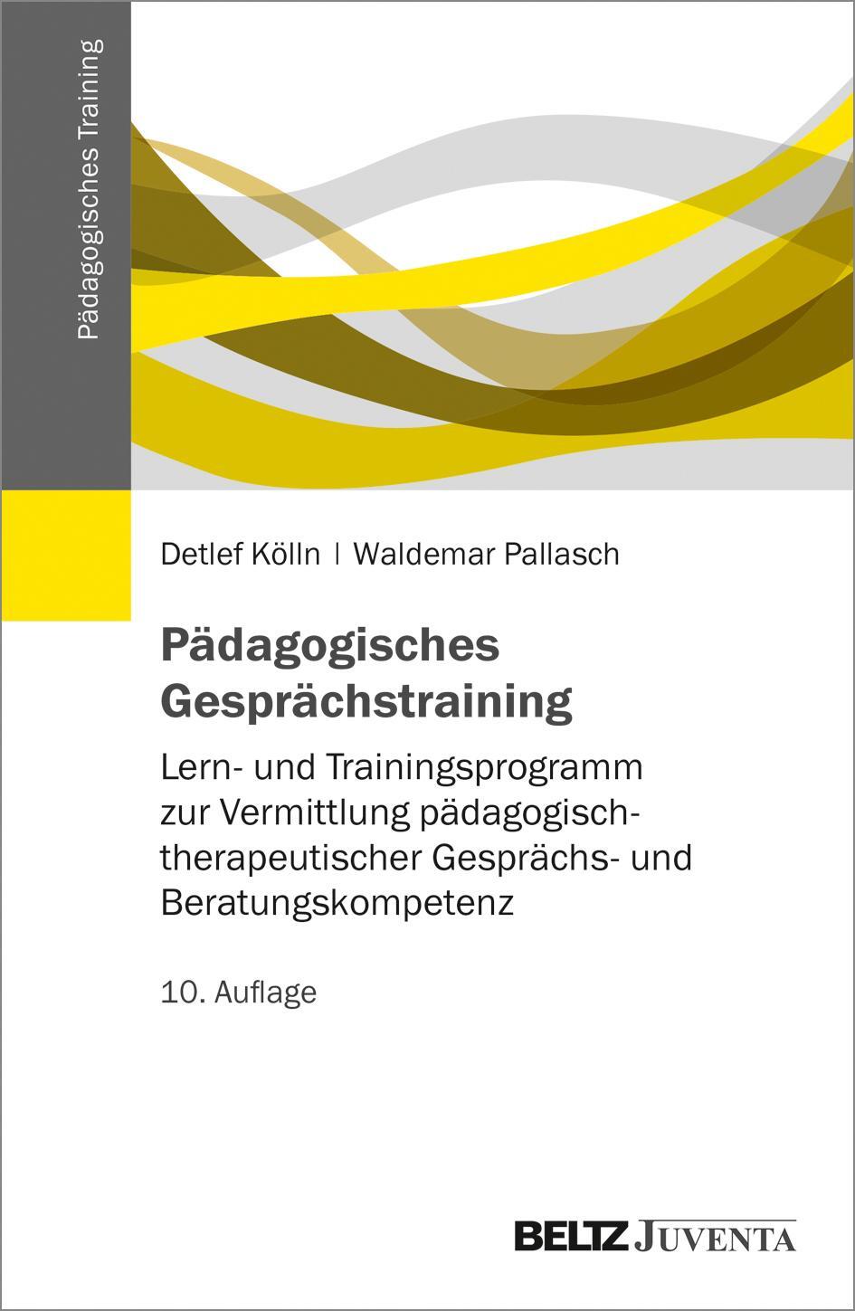 Cover: 9783779932079 | Pädagogisches Gesprächstraining | Detlef Kölln (u. a.) | Taschenbuch