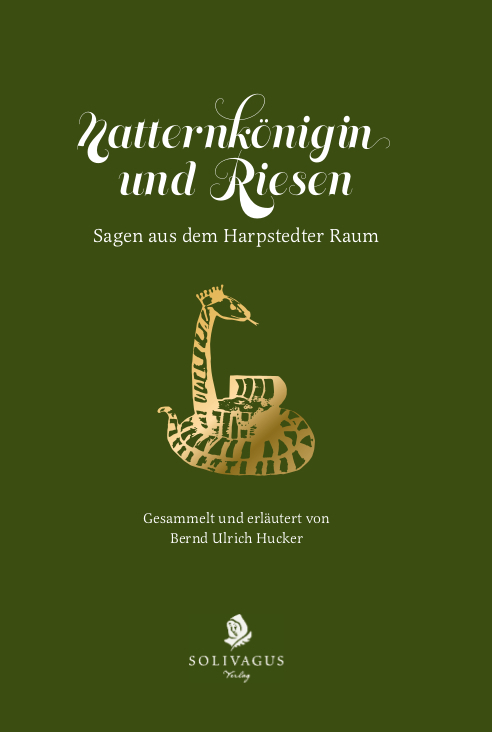 Cover: 9783943025330 | Natternkönigin und Riesen. | Sagen aus dem Harpstedter Raum. | Hucker