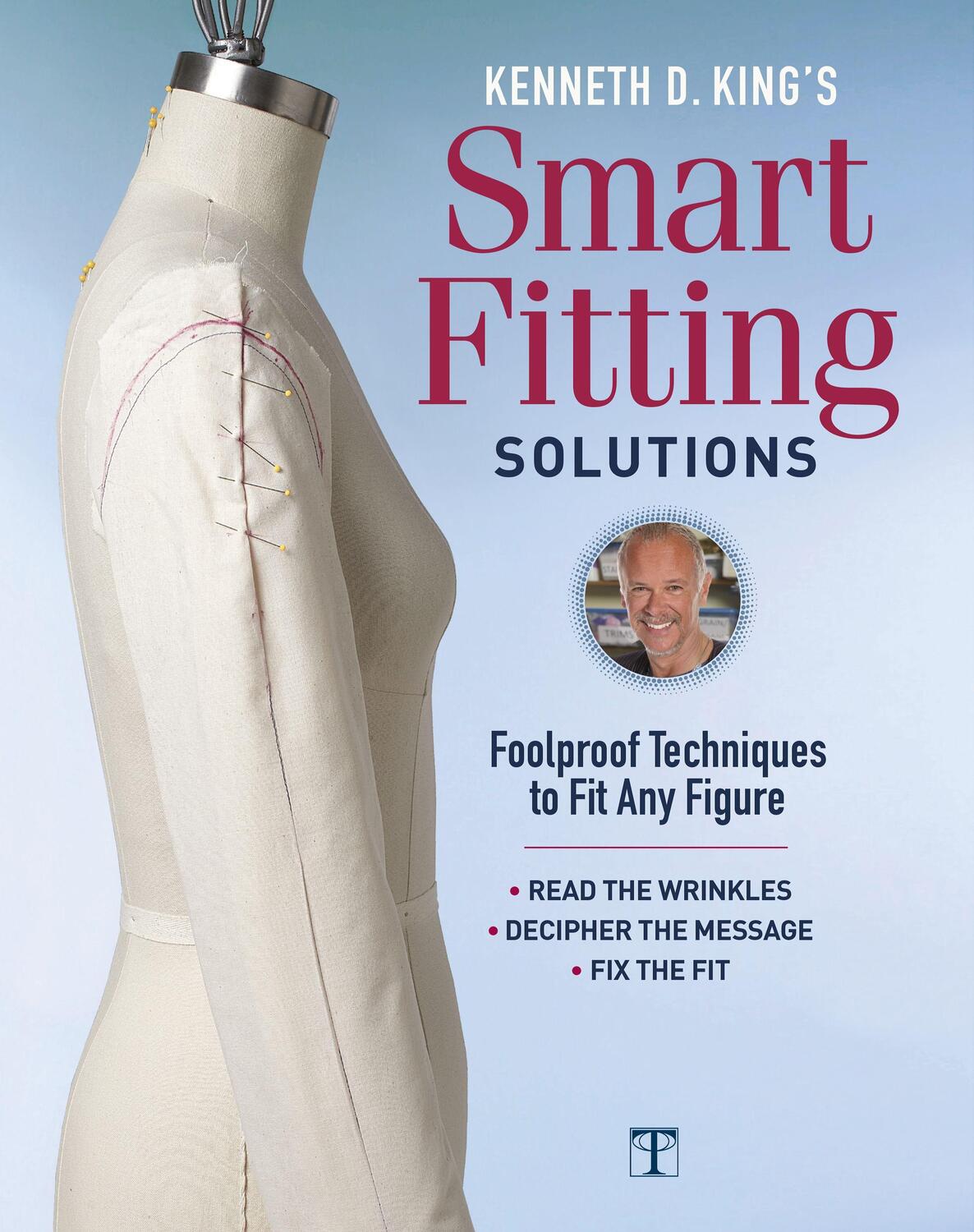 Cover: 9781631868566 | Kenneth D. King's Smart Fitting Solutions: Foolproof Techniques to...