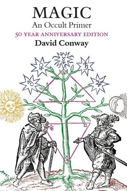 Cover: 9781881098850 | Magic: An Occult Primer: 50 Year Anniversary Edition | David Conway