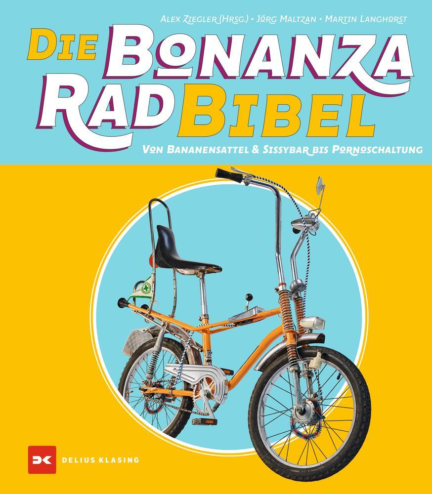 Cover: 9783667118400 | Die Bonanzarad-Bibel | Von Bananensattel & Sissybar bis Pornoschaltung