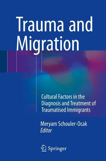 Cover: 9783319173344 | Trauma and Migration | Meryam Schouler-Ocak | Buch | VIII | Englisch