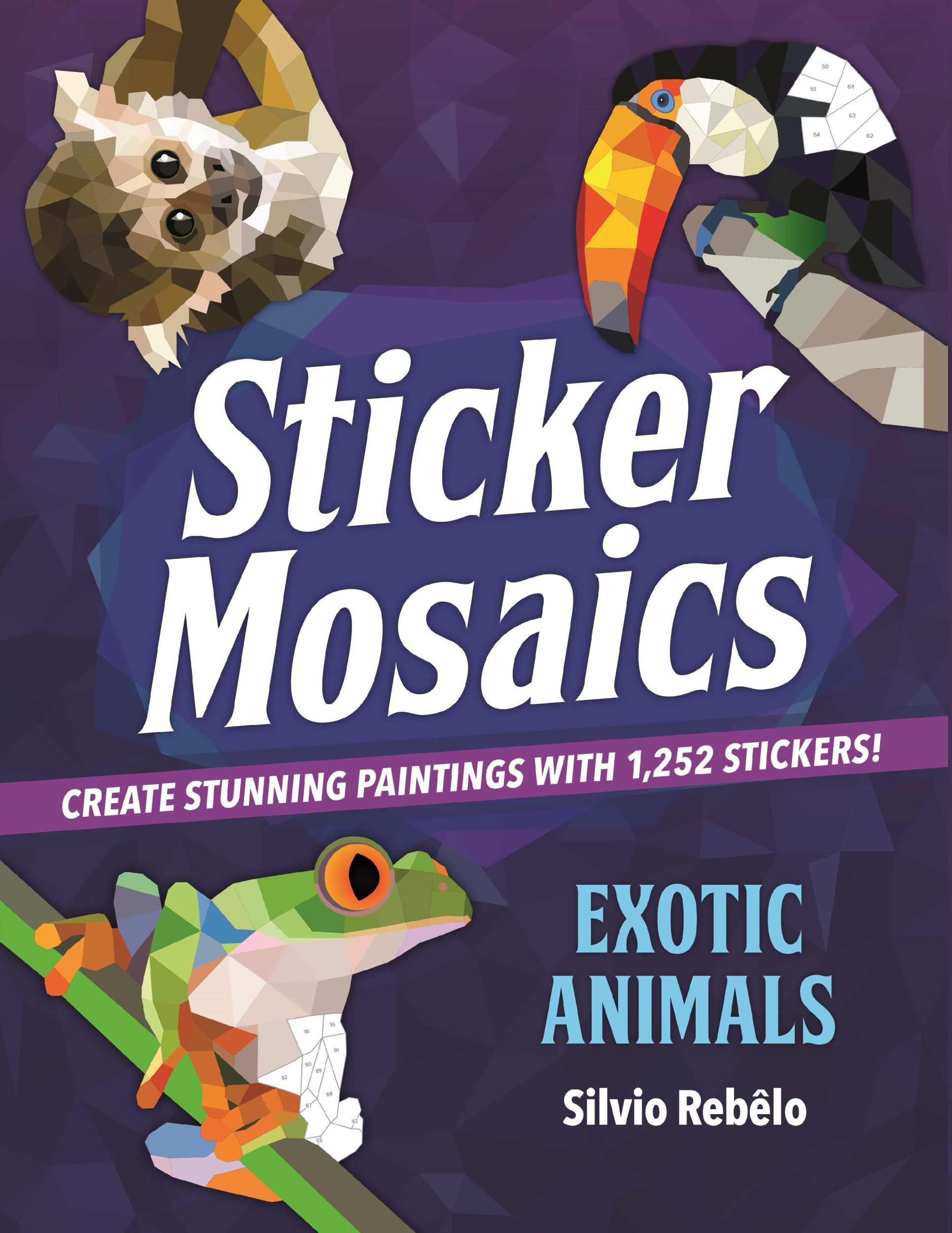 Cover: 9781250130846 | Sticker Mosaics: Exotic Animals | Silvio Rebêlo | Taschenbuch | 2018