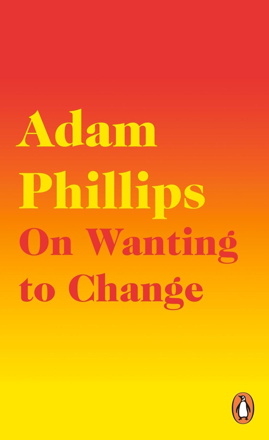 Cover: 9780241291771 | On Wanting to Change | Adam Phillips | Taschenbuch | XVI | Englisch