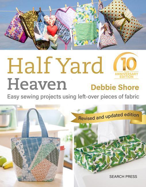 Cover: 9781800922310 | Half Yard(TM) Heaven: 10 year anniversary edition | Debbie Shore