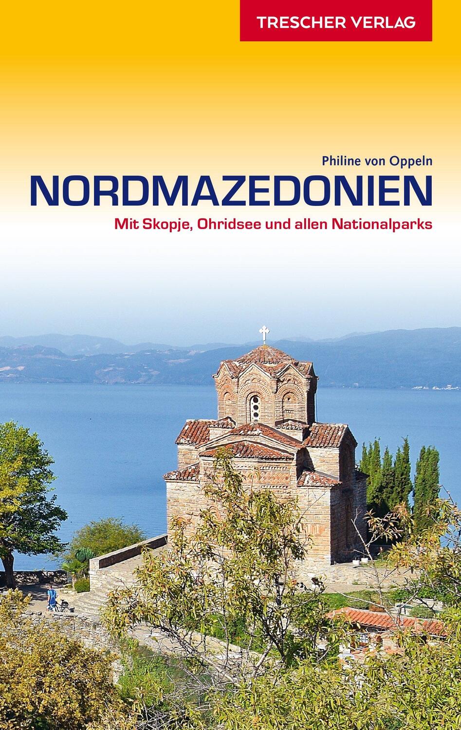 Cover: 9783897945005 | Reiseführer Nordmazedonien | Philine von Oppeln | Taschenbuch | ENGLBR