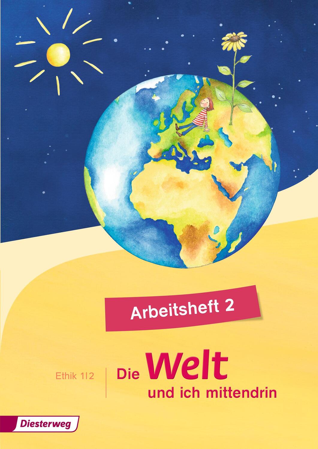 Cover: 9783425023830 | Die Welt - und ich mittendrin 2. Arbeitsheft | Broschüre | 36 S.
