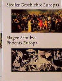 Cover: 9783886803934 | Phoenix Europa | Hagen Schulze | Buch | 544 S. | Deutsch | 1998
