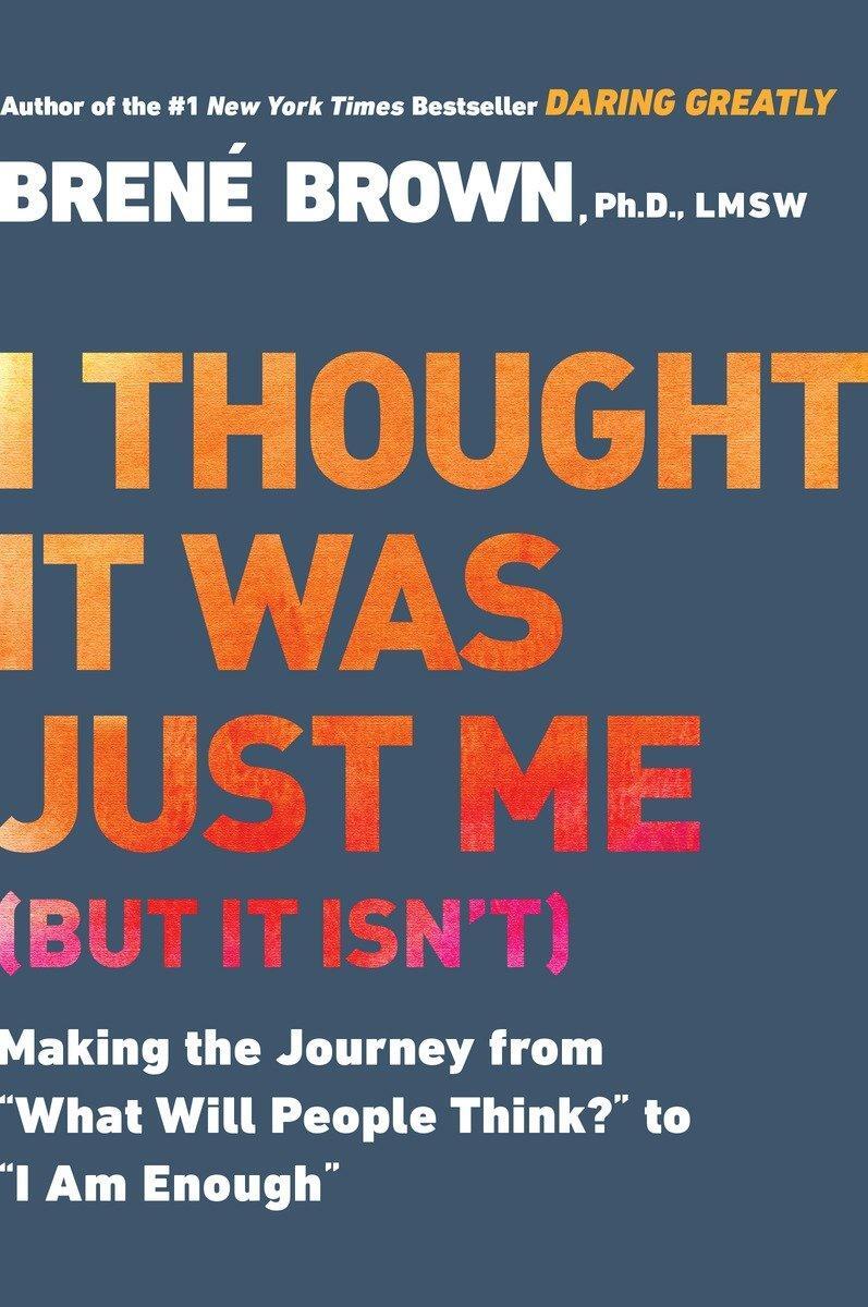 Cover: 9781592403356 | I Thought It Was Just Me (But It Isn't) | Brene Brown | Taschenbuch