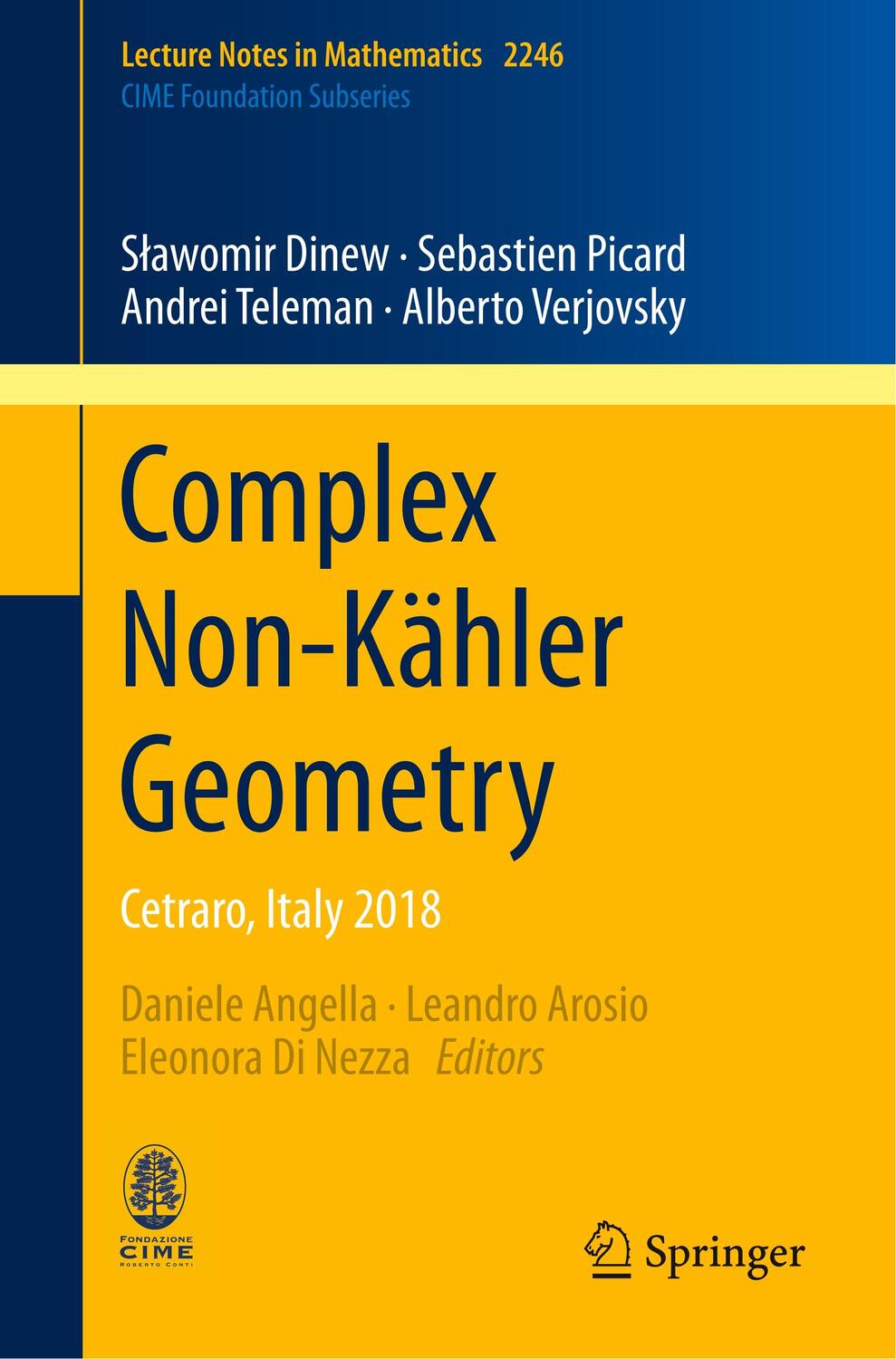 Cover: 9783030258825 | Complex Non-Kähler Geometry | Cetraro, Italy 2018 | Dinew (u. a.)