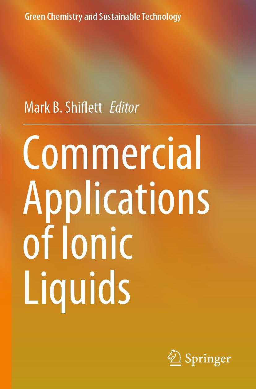 Cover: 9783030352479 | Commercial Applications of Ionic Liquids | Mark B. Shiflett | Buch