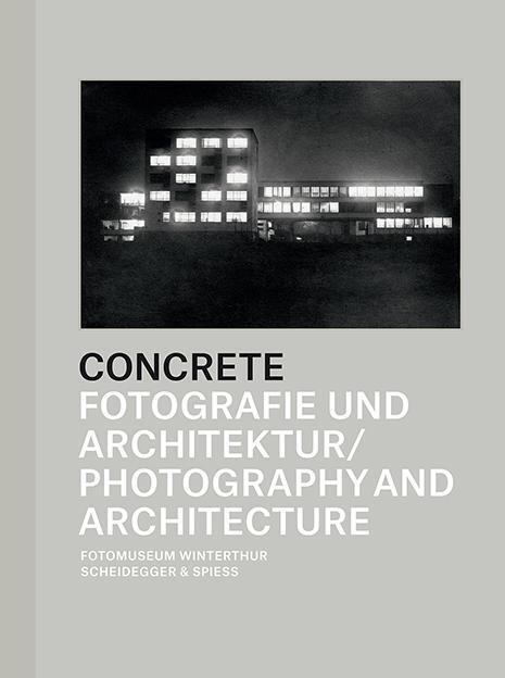 Cover: 9783858813695 | Concrete - Fotografie und Architektur/Photography and Architecture