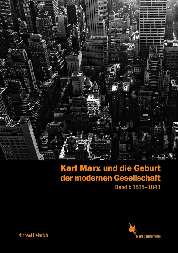 Cover: 9783896570857 | Karl Marx und die Geburt der modernen Gesellschaft. Bd.1 | Heinrich