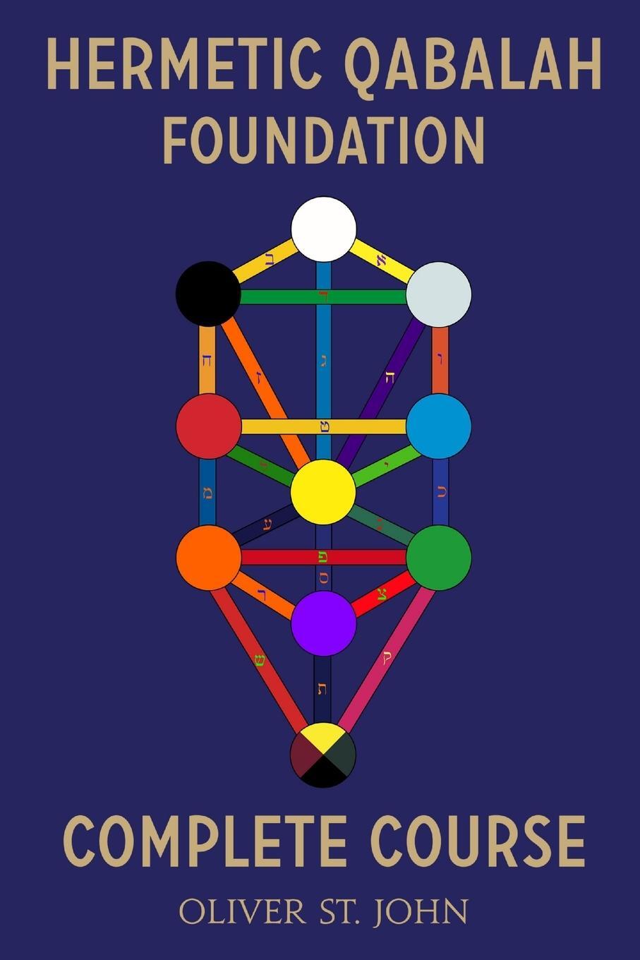 Cover: 9781788083270 | Hermetic Qabalah Foundation-Complete Course | Oliver St. John | Buch