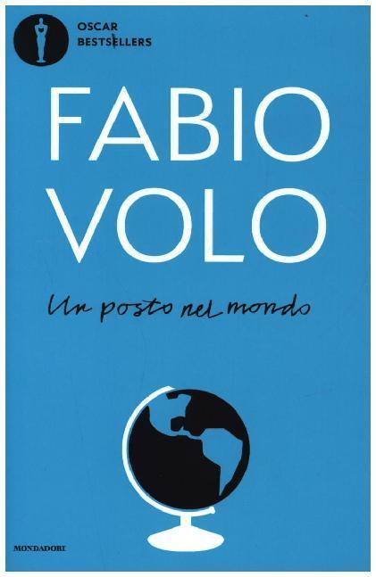 Cover: 9788804723745 | Un posto nel mondo | Fabio Volo | Taschenbuch | Italienisch | 2020