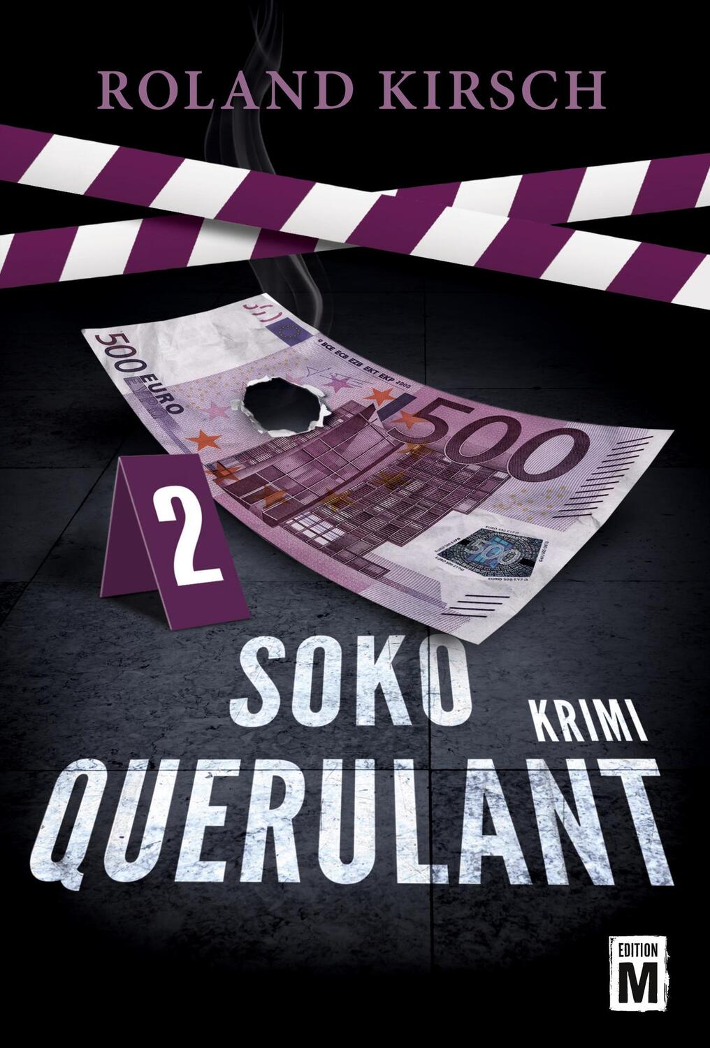 Cover: 9781477822876 | SOKO Querulant | Roland Kirsch | Taschenbuch | Paperback | 284 S.