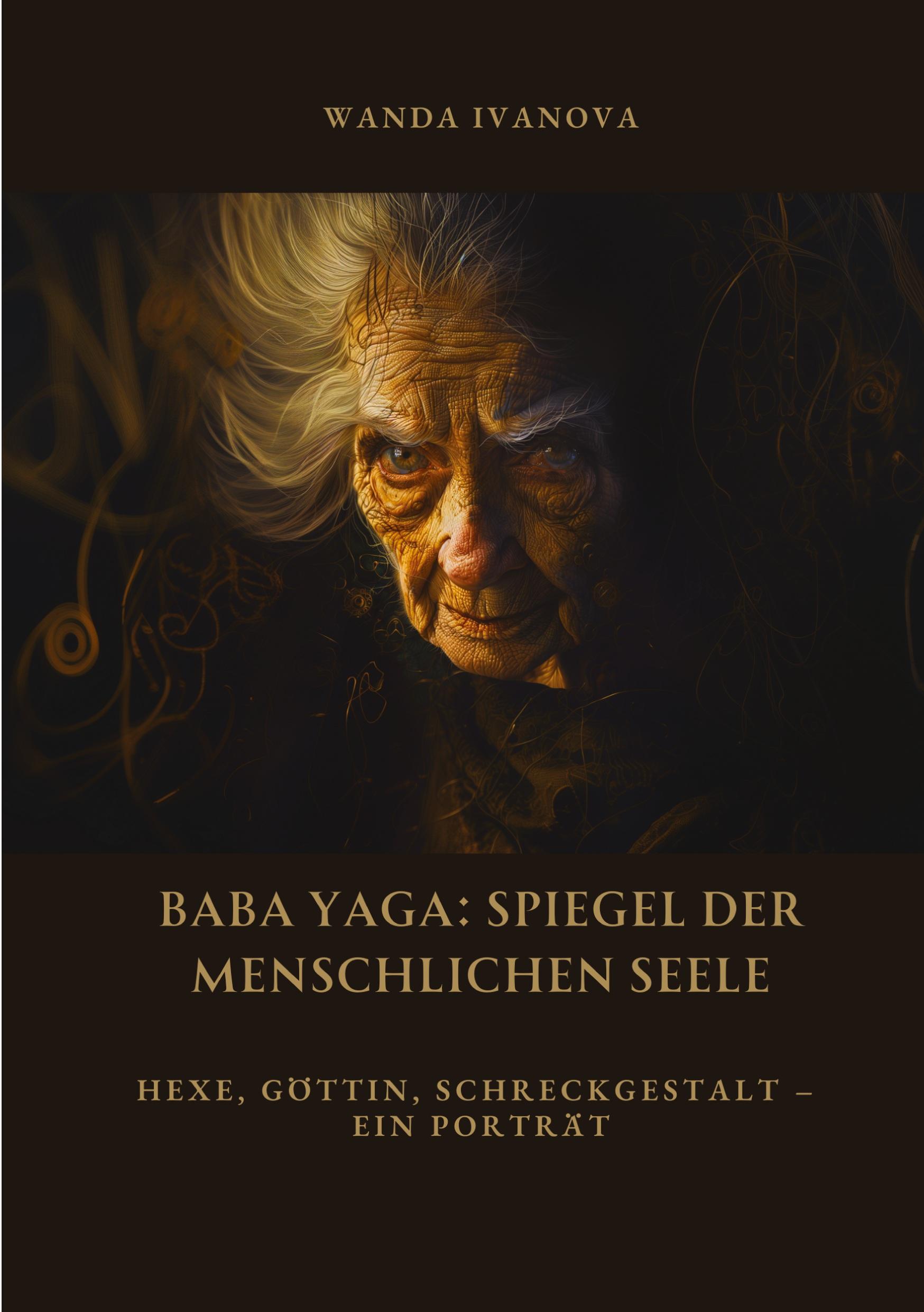 Cover: 9783384496652 | Baba Yaga: Spiegel der menschlichen Seele | Wanda Ivanova | Buch